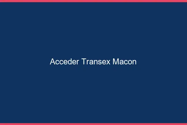 Accéder Transex Mâcon