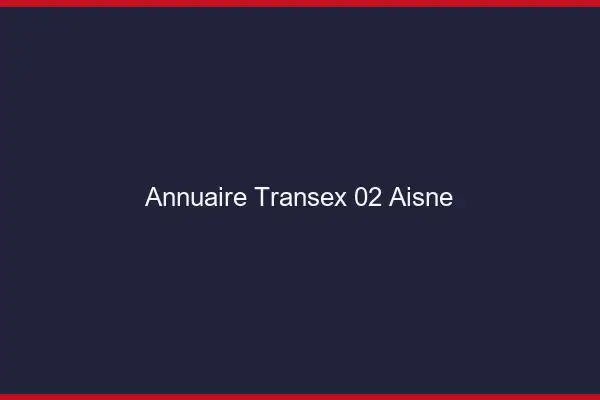 Annuaire Transex 02 Aisne