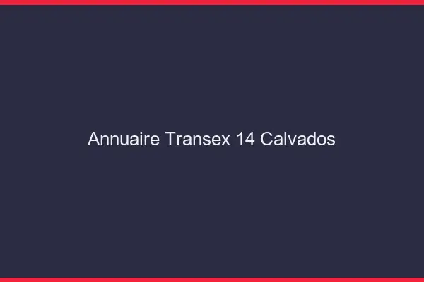 Annuaire Transex 14 Calvados