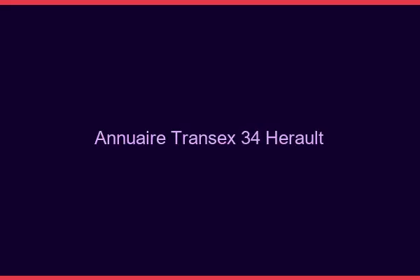 Annuaire Transex 34 Herault