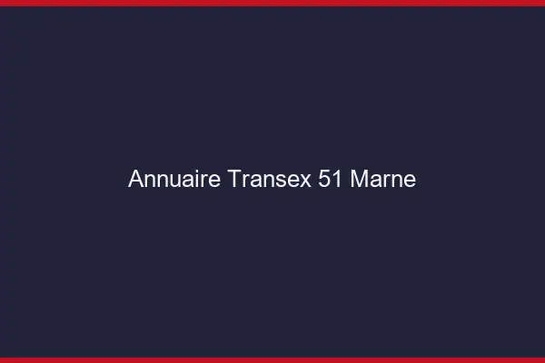 Annuaire Transex 51 Marne