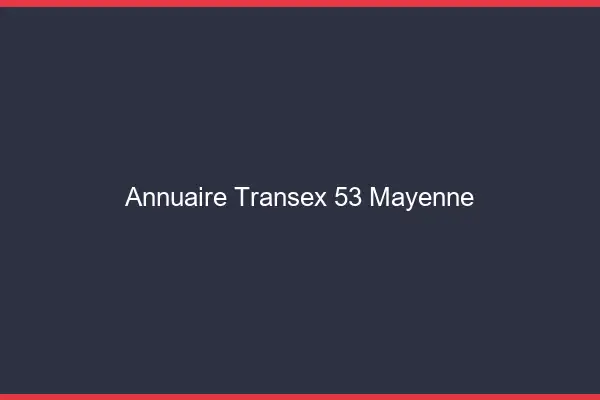 Annuaire Transex 53 Mayenne