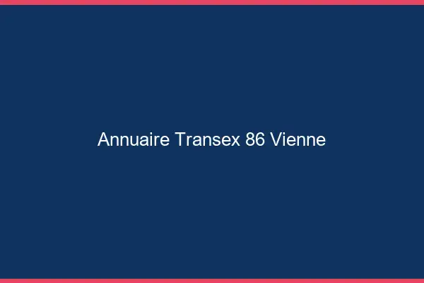 Annuaire Transex 86 Vienne