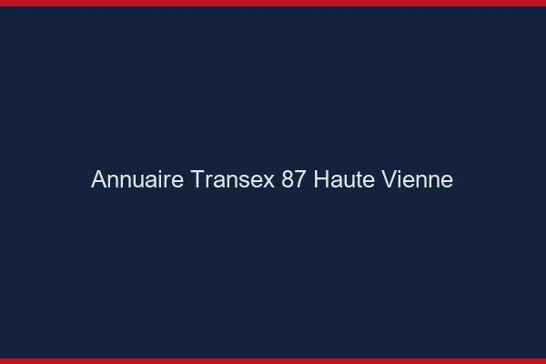 Annuaire Transex 87 Haute Vienne