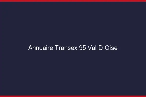 Annuaire Transex 95 Val D Oise