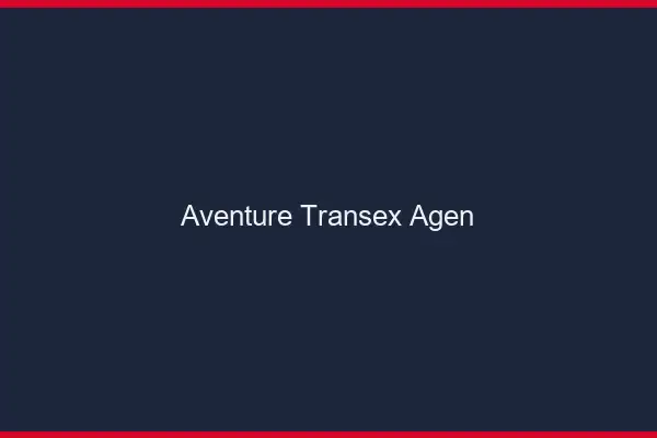 Aventure Transex Agen