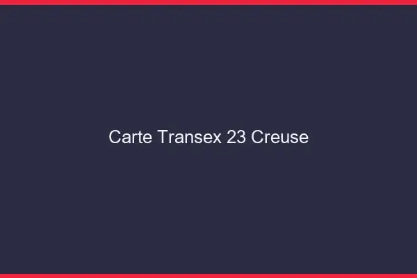 Carte Transex 23 Creuse