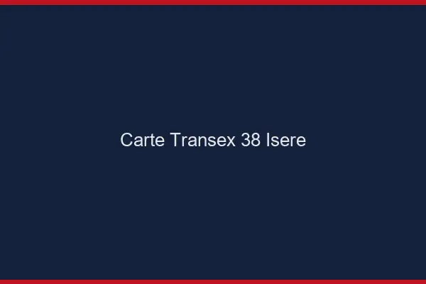 Carte Transex 38 Isere