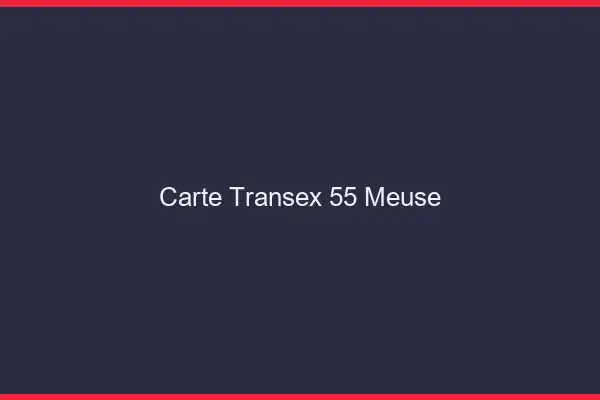 Carte Transex 55 Meuse