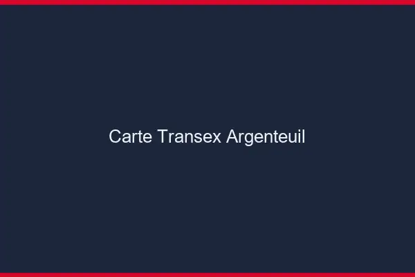 Carte Transex Argenteuil
