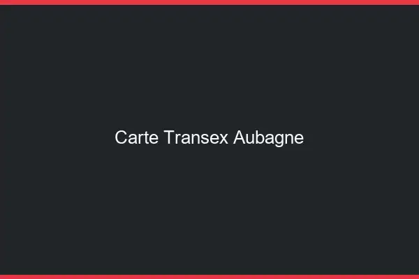 Carte Transex Aubagne