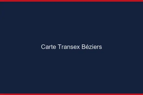 Carte Transex Béziers