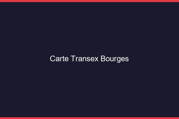 Carte Transex Bourges