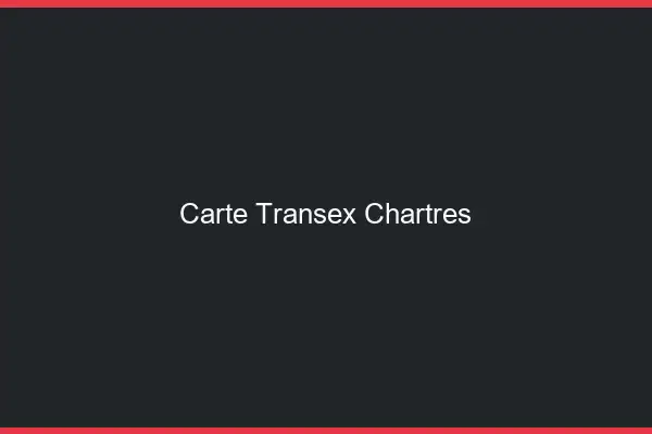 Carte Transex Chartres