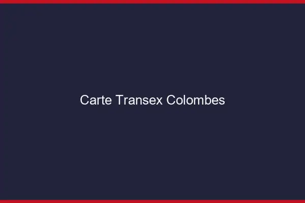Carte Transex Colombes