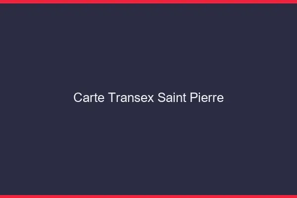 Carte Transex Saint-Pierre