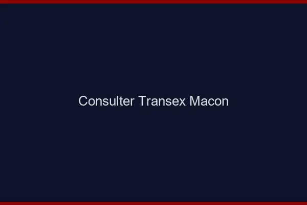 Consulter Transex Mâcon
