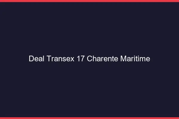 Deal Transex 17 Charente Maritime
