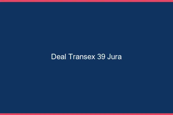 Deal Transex 39 Jura