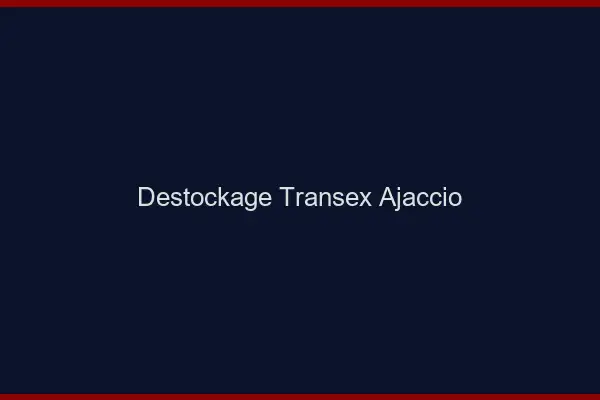 Déstockage Transex Ajaccio