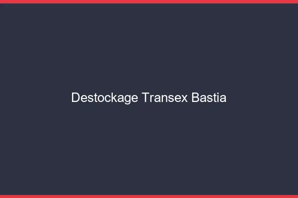 Déstockage Transex Bastia