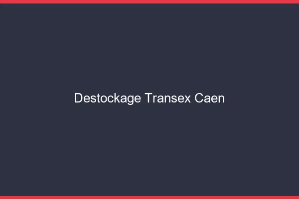 Déstockage Transex Caen