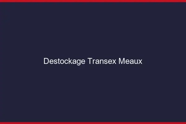 Déstockage Transex Meaux