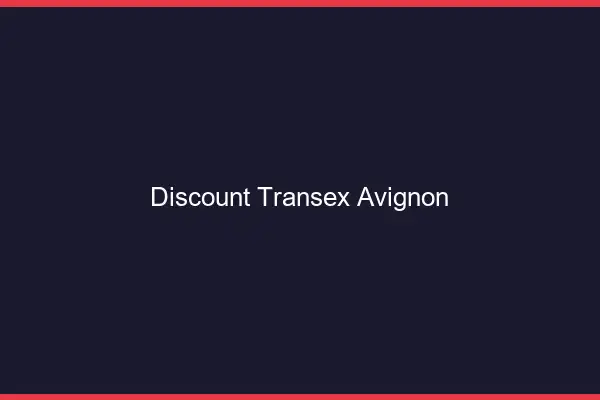 Discount Transex Avignon