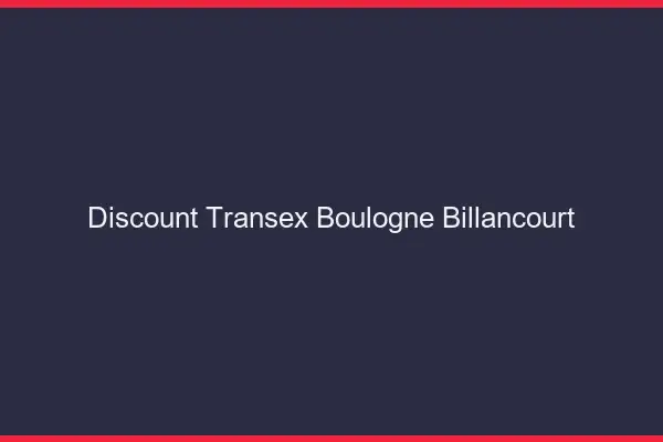 Discount Transex Boulogne-Billancourt