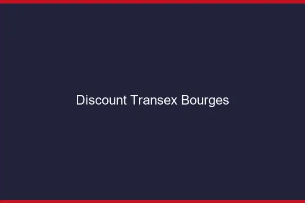 Discount Transex Bourges