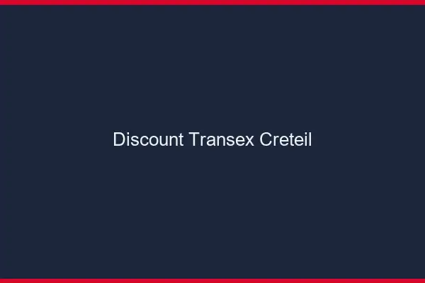 Discount Transex Créteil
