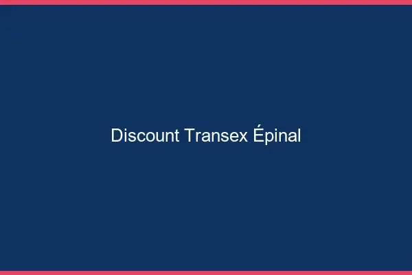 Discount Transex Épinal