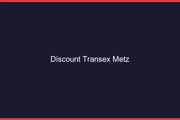 Discount Transex Metz