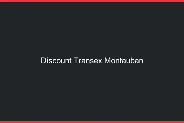 Discount Transex Montauban