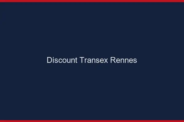 Discount Transex Rennes