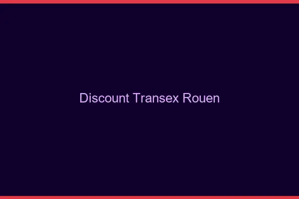 Discount Transex Rouen