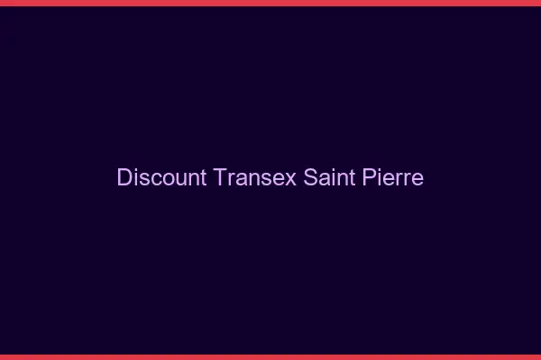 Discount Transex Saint-Pierre