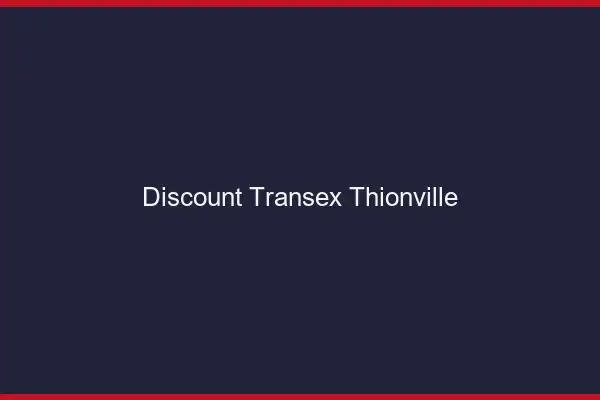 Discount Transex Thionville