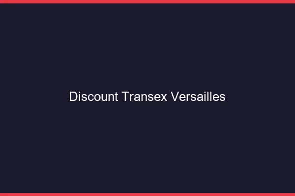 Discount Transex Versailles