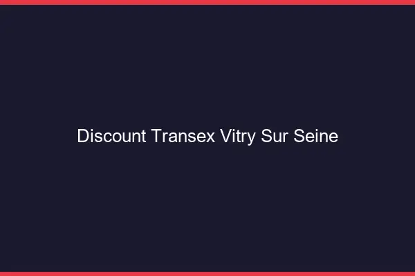 Discount Transex Vitry-sur-Seine