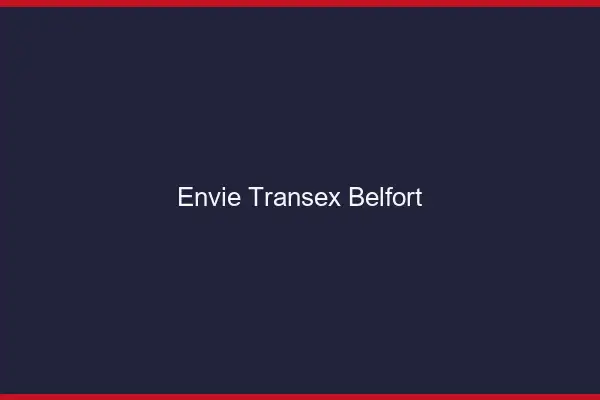Envie Transex Belfort