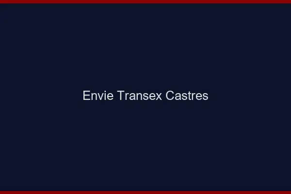 Envie Transex Castres