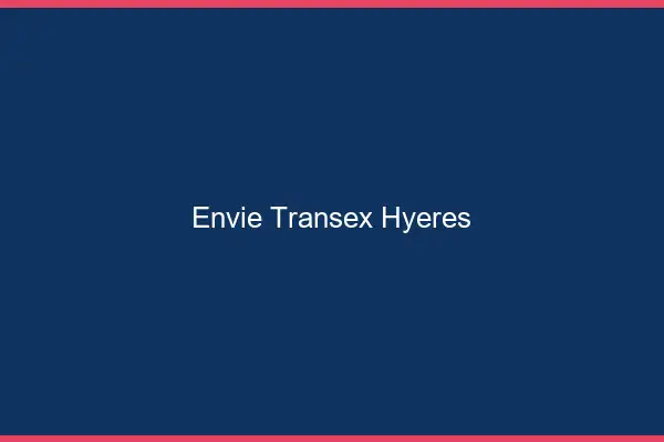 Envie Transex Hyères