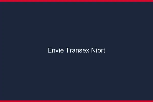 Envie Transex Niort