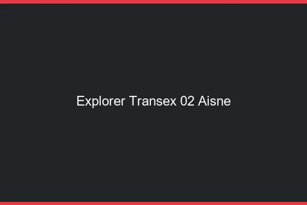 Explorer Transex 02 Aisne