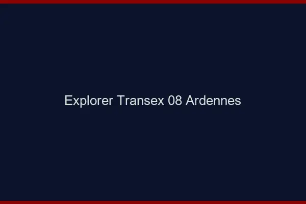 Explorer Transex 08 Ardennes