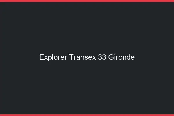 Explorer Transex 33 Gironde