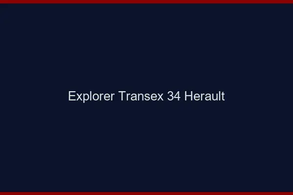 Explorer Transex 34 Herault