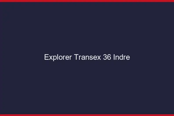 Explorer Transex 36 Indre