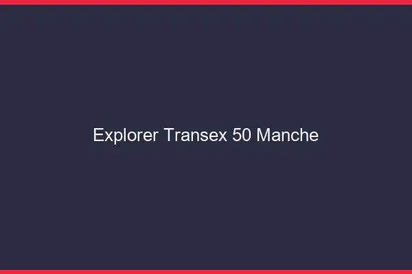 Explorer Transex 50 Manche